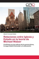 Relaciones entre Iglesia y Estado en la teoría de Michael Walzer 3659013404 Book Cover