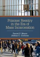 Prisoner Reentry in the Era of Mass Incarceration 1483316726 Book Cover