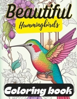 Beautiful Hummingbirds coloring book B0C2SG8JL5 Book Cover