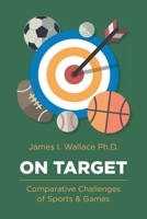 On Target: Comparative Challenges of Sports & Games B0FBBNBMNT Book Cover