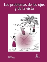 Los problemas de los ojos y de la vista (Spanish Edition) 1942919581 Book Cover