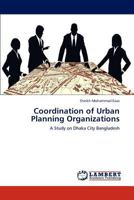 Coordination of Urban Planning Organizations 3847349589 Book Cover
