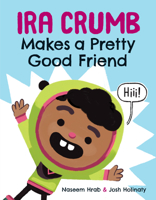 Ira Crumb Makes a Pretty Good Friend 1771471719 Book Cover
