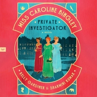 Miss Caroline Bingley, Private Investigator B0DYY8GX5L Book Cover