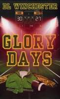 Glory Days 1972419072 Book Cover