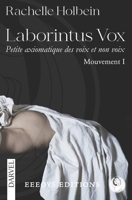 Laborintus Vox I: Petite axiomatique des voix et non voix B09L339375 Book Cover