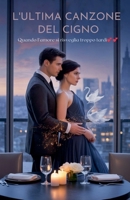 L'ultima Canzone Del Cigno (Ultra Romance) (Italian Edition) B0GG7HGPWJ Book Cover