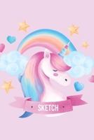 Sketch: A Magical Unicorn Sketch Book for fans of Cupcakes, Doodles, Llamas, Caticorns and Rainbows A Fun Art book for Elementary, Middle School and High School Girls 1676540814 Book Cover