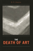 The Death of Art 0761834664 Book Cover