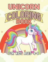 Unicorn Coloring Book for Kids Ages 4-8: Creative Coloring Pages with Funny Cute Unicorns for Kids Toddler Boys Girls Relax after School 1695499719 Book Cover