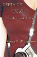 Depth of Focus: The Stanzas & A Novel 146819674X Book Cover