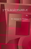 It's Achievable 1105562662 Book Cover