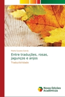 Entre tradu��es, rosas, jagun�os e anjos 6139707943 Book Cover