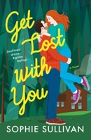 Get Lost with You 1250875854 Book Cover