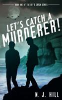 Let's Catch a Murderer! 0648207404 Book Cover
