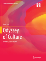 Odyssey of Culture: Wenda Gu and His Art 3662526069 Book Cover