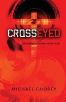 Cross-Eyed Como Obtener La Victoria Sobre El Pecado 1935018671 Book Cover