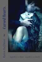 Cursed Hearts: Together Is Love...Together Is Death 1541142837 Book Cover
