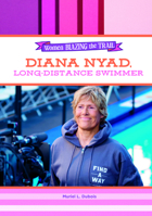 Diana Nyad, Long-Distance Swimmer B0F546DL99 Book Cover