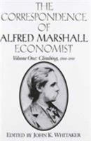 The Correspondence of Alfred Marshall, Economist 3 Volume Set 0521179025 Book Cover