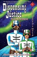 Dispensing Justice: Nova Genesis World 0984795537 Book Cover