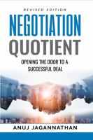 Negotiation Quotient: Opening the Door to a Successful Deal 1735613703 Book Cover