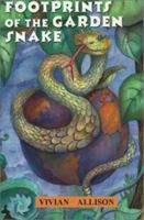 Footprints of the Garden Snake 1892323028 Book Cover