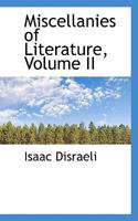 Miscellanies of Literature; Volume II 046935514X Book Cover