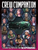 The Expanse RPG: Crew Companion 1949160750 Book Cover