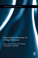 Sexual Assault Prevention on College Campuses (Researching Social Psychology) 1138940801 Book Cover
