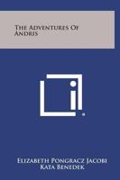 The Adventures of Andris 1258811774 Book Cover