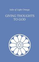 Giving Thoughts to God 1719035504 Book Cover