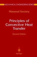 Principles of Convective Heat Transfer (Mechanical Engineering Series) 0387951628 Book Cover