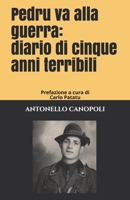 Pedru va alla guerra: diario di cinque anni terribili: Prefazione a cura di Carlo Patatu (Italian Edition) B08B37VV39 Book Cover