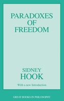 Paradoxes of Freedom (Great Books in Philosophy) 0879754109 Book Cover