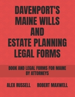 Davenport's Maine Wills And Estate Planning Legal Forms B0BKSL7C73 Book Cover