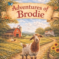 Adventures of Brodie B0GNDHRYG2 Book Cover