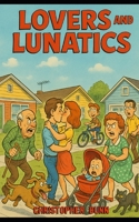 Lovers and Lunatics 1481258664 Book Cover