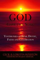 God Gave Us a Song 0982288689 Book Cover
