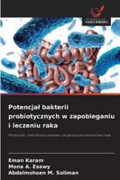 Potencjal bakterii probiotycznych w zapobieganiu i leczeniu raka (Polish Edition) 6209302114 Book Cover