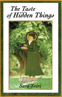 The Taste of Hidden Things: Images of the Sufi Path 0963457489 Book Cover
