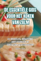 de Essentiële Gids Voor Het Koken Van Zalm 1835519180 Book Cover