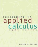 Succeeding in Applied Calculus: Algebra Essentials 0534401228 Book Cover