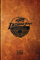 Indiana Jones: The Further Adventures Book 2 1302970283 Book Cover