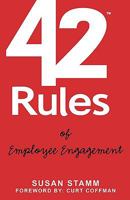 42 Rules of Employee Engagement: A straightforward and fun look at what it takes to build a culture of engagement in business 0979942888 Book Cover
