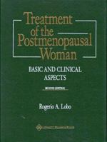Treatment of the Postmenopausal Woman: Basic and Clinical Aspects 0781715598 Book Cover