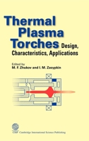 Thermal Plasma Torches: Design, Characteristics, Application 1904602029 Book Cover