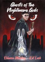 Ghosts of the Nightmare Gods : The Nightmare God Series - Book 1 1951066022 Book Cover