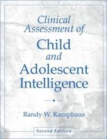 Clinical Assessment of Child and Adolescent Intelligence 0387262997 Book Cover