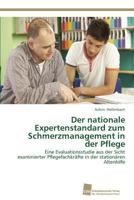 Der Nationale Expertenstandard Zum Schmerzmanagement in Der Pflege 3838137825 Book Cover